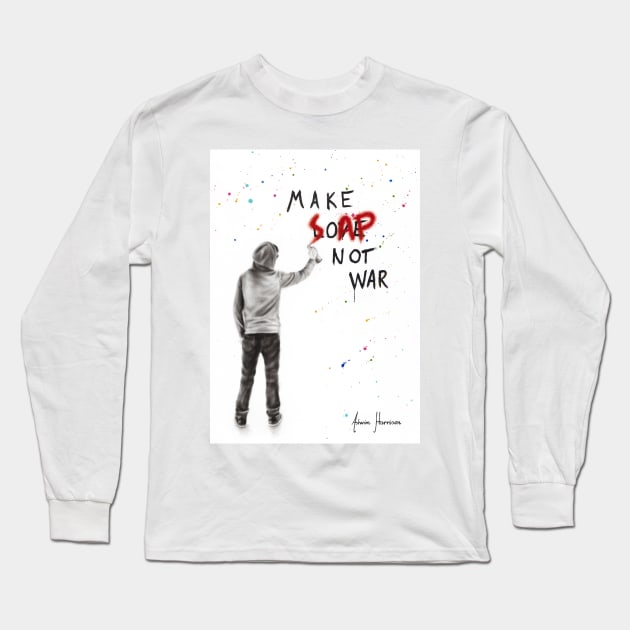 Make Soap Not War Long Sleeve T-Shirt by AshvinHarrison